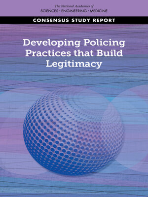 cover image of Developing Policing Practices that Build Legitimacy